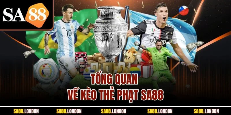 Tổng quan về kèo thẻ phạt SA88